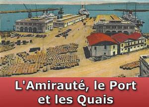 L'Amirauté, le Port et les Quais