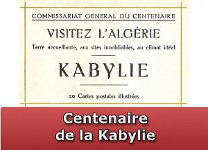 Kabylie, Cartes Postales du Centenaire